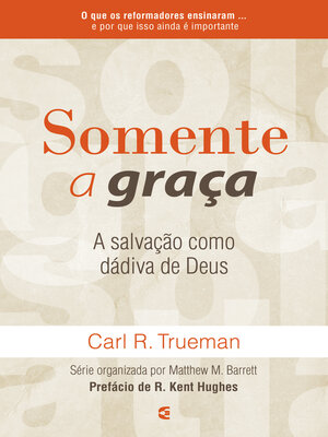 cover image of Somente a graça